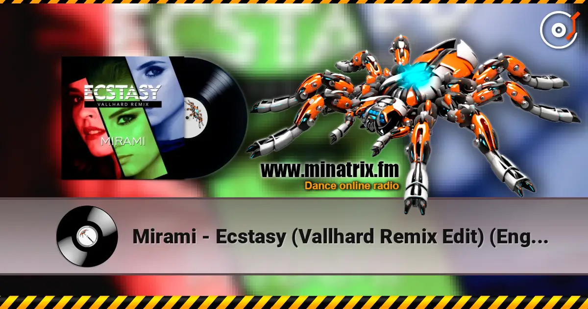 Mirami - Ecstasy (Vallhard Remix Edit) (English Version) escuchar online en alta calidad | Minatrix.FM