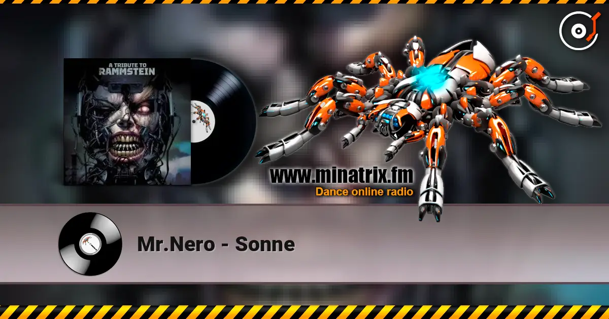Mr.Nero - Sonne escuchar online en alta calidad | Minatrix.FM