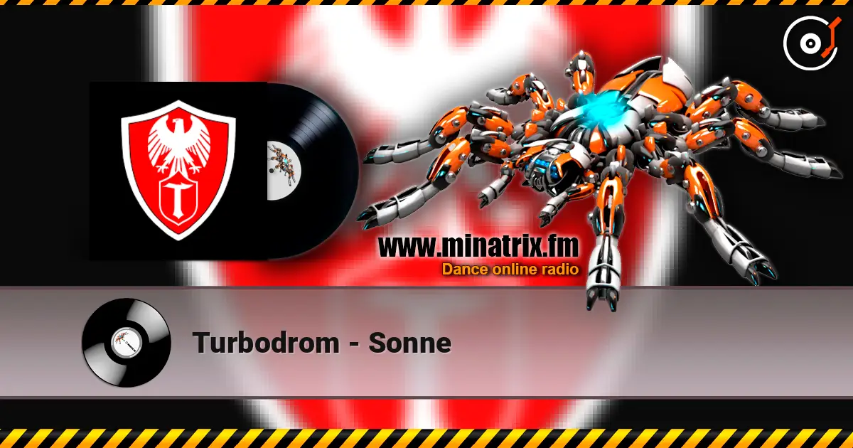 Turbodrom - Sonne escuchar online en alta calidad | Minatrix.FM