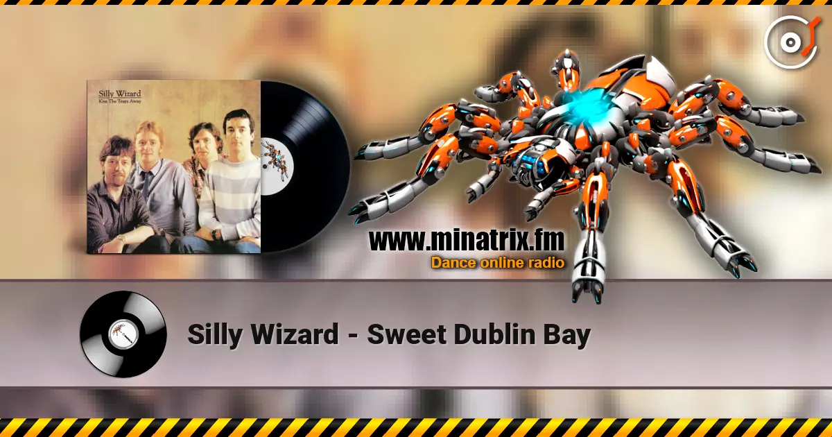 Silly Wizard - Sweet Dublin Bay escuchar online en alta calidad | Minatrix.FM