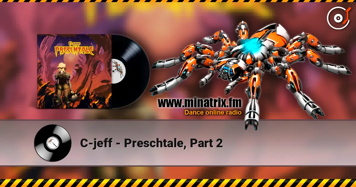 C-jeff - Preschtale, Part 2 escuchar online en alta calidad | Minatrix.FM