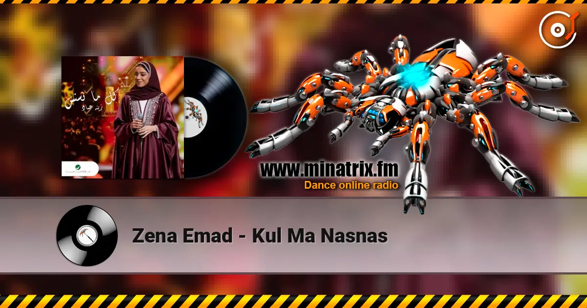 Zena Emad - Kul Ma Nasnas escuchar online en alta calidad | Minatrix.FM