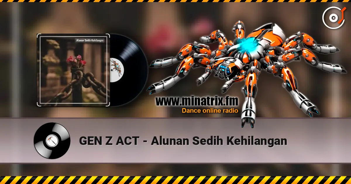 GEN Z ACT - Alunan Sedih Kehilangan escuchar online en alta calidad | Minatrix.FM