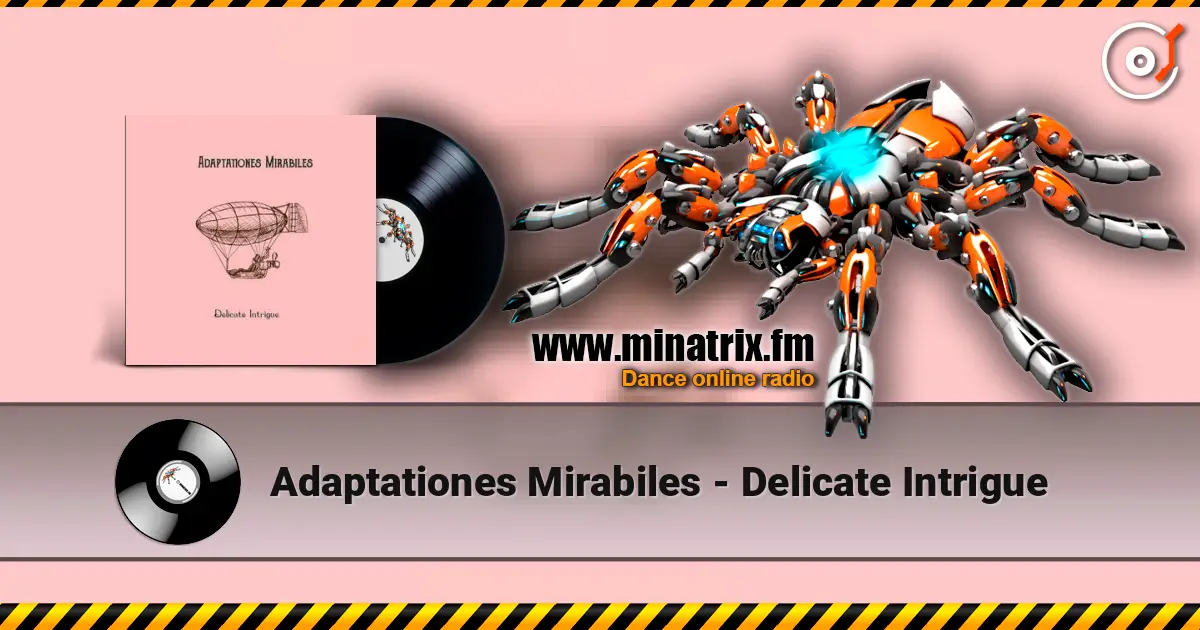 Adaptationes Mirabiles - Delicate Intrigue escuchar online en alta calidad | Minatrix.FM