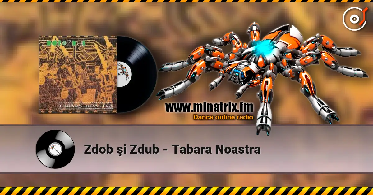 Zdob şi Zdub - Tabara Noastra escuchar online en alta calidad | Minatrix.FM