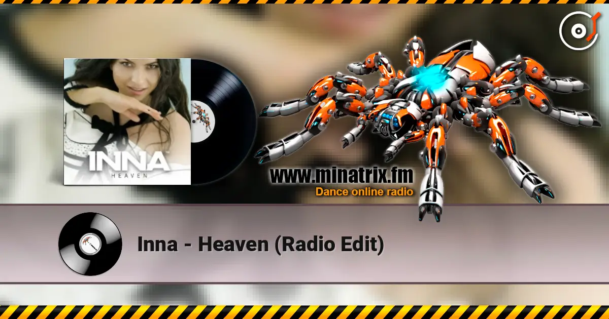 Inna - Heaven (Radio Edit) escuchar online en alta calidad | Minatrix.FM