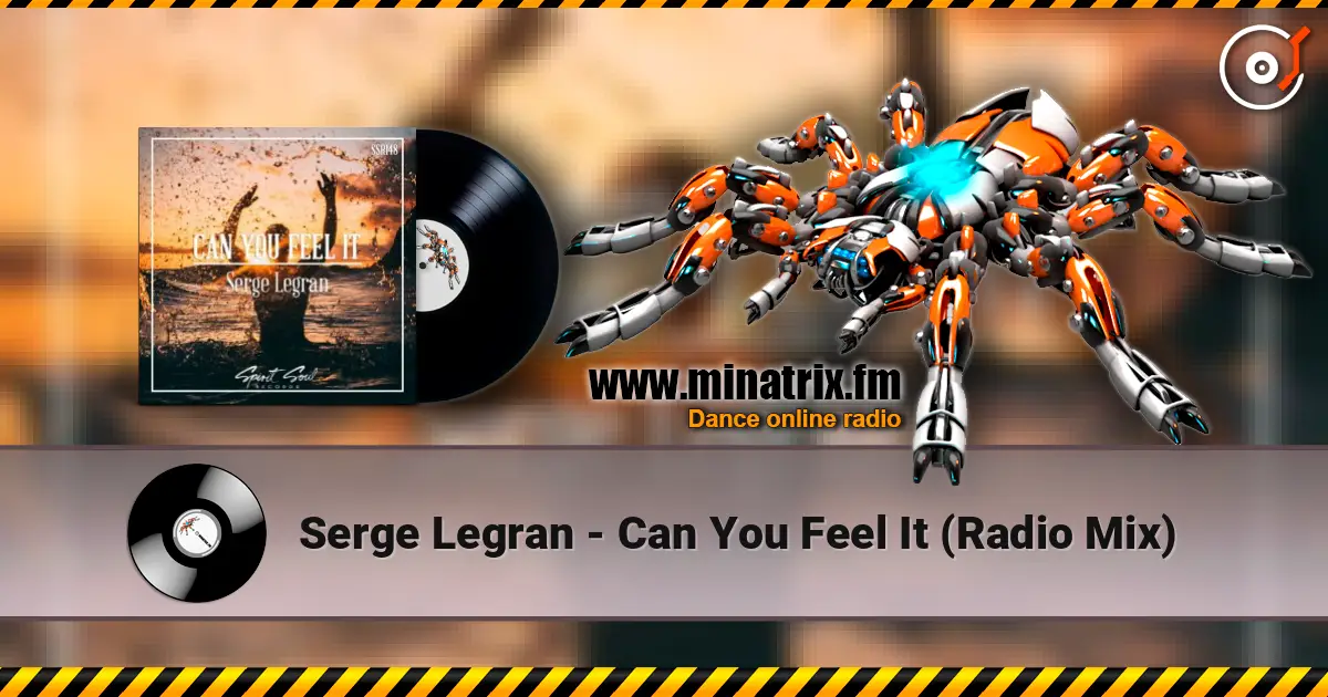 Serge Legran - Can You Feel It (Radio Mix) escuchar online en alta calidad | Minatrix.FM