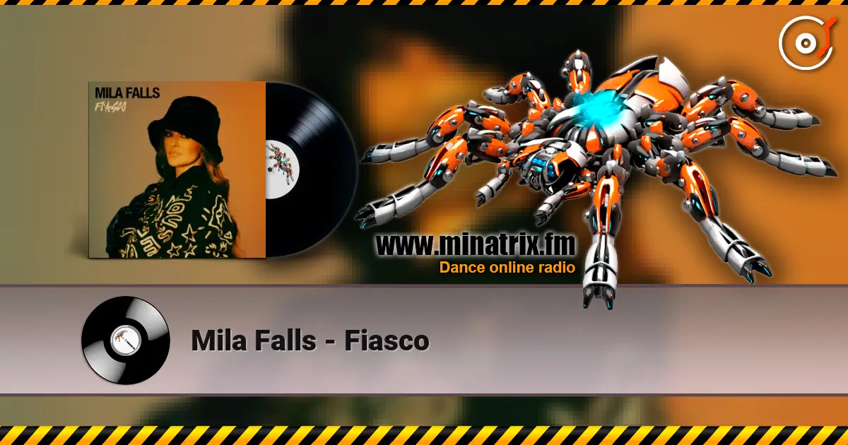 Mila Falls - Fiasco escuchar online en alta calidad | Minatrix.FM