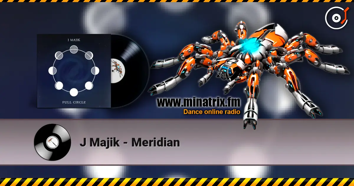 J Majik - Meridian escuchar online en alta calidad | Minatrix.FM