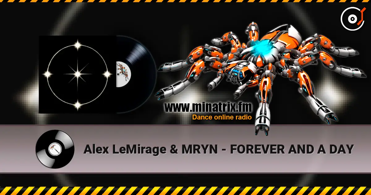 Alex LeMirage & MRYN - FOREVER AND A DAY escuchar online en alta calidad | Minatrix.FM