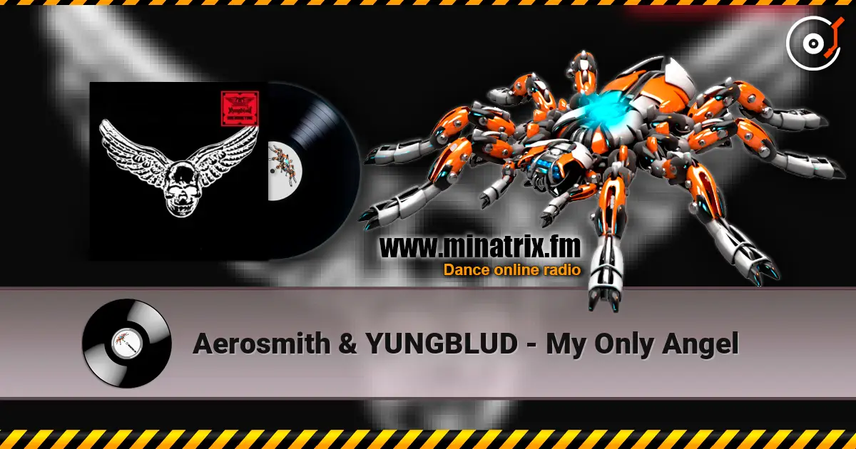 Aerosmith & YUNGBLUD - My Only Angel escuchar online en alta calidad | Minatrix.FM
