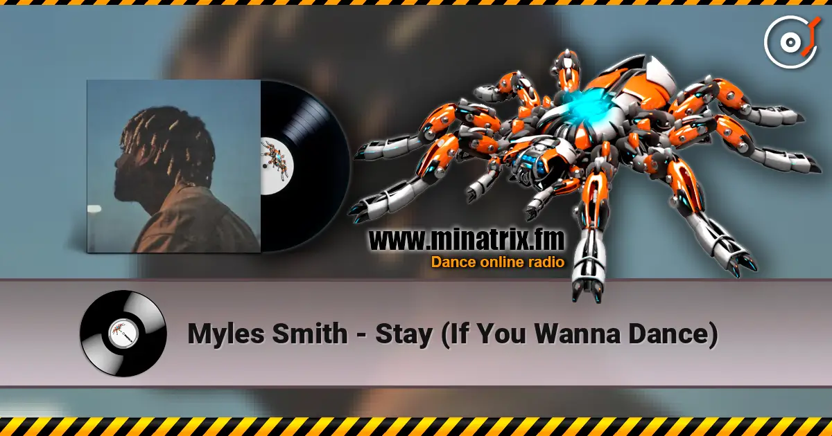 Myles Smith - Stay (If You Wanna Dance) escuchar online en alta calidad | Minatrix.FM