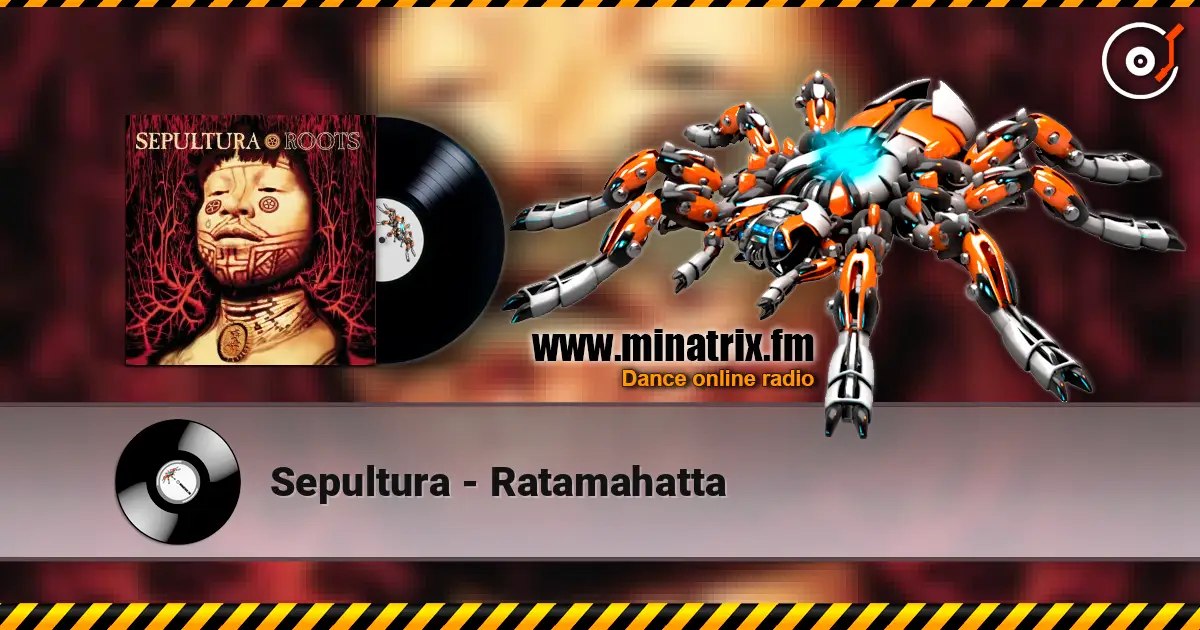 Sepultura - Ratamahatta escuchar online en alta calidad | Minatrix.FM