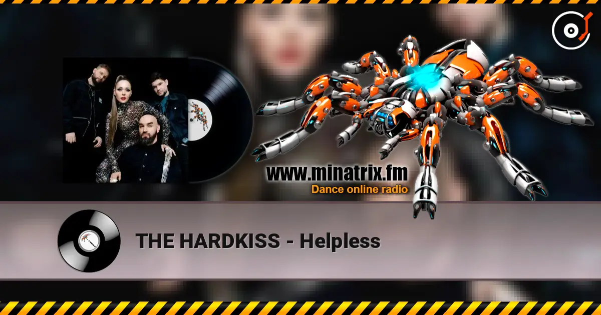 THE HARDKISS - Helpless escuchar online en alta calidad | Minatrix.FM