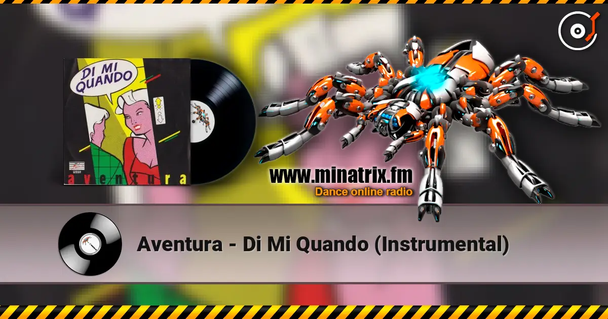 Aventura - Di Mi Quando (Instrumental) escuchar online en alta calidad | Minatrix.FM