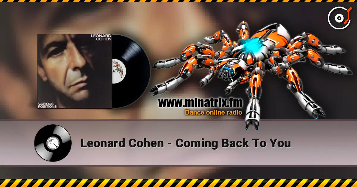 Leonard Cohen - Coming Back To You escuchar online en alta calidad | Minatrix.FM