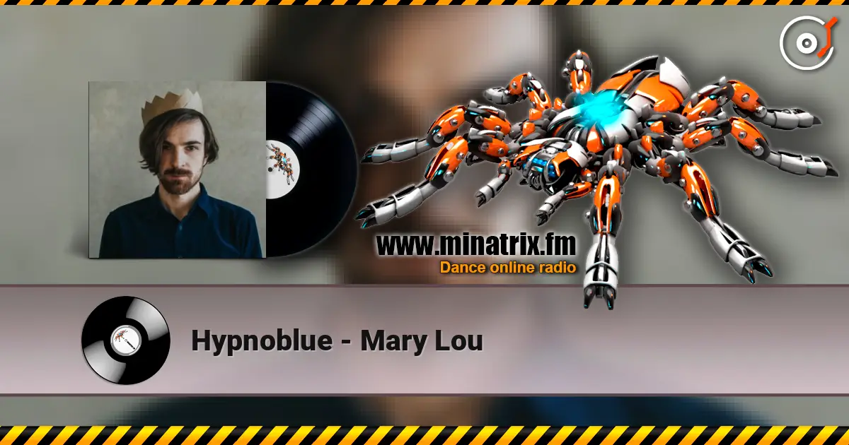Hypnoblue - Mary Lou escuchar online en alta calidad | Minatrix.FM