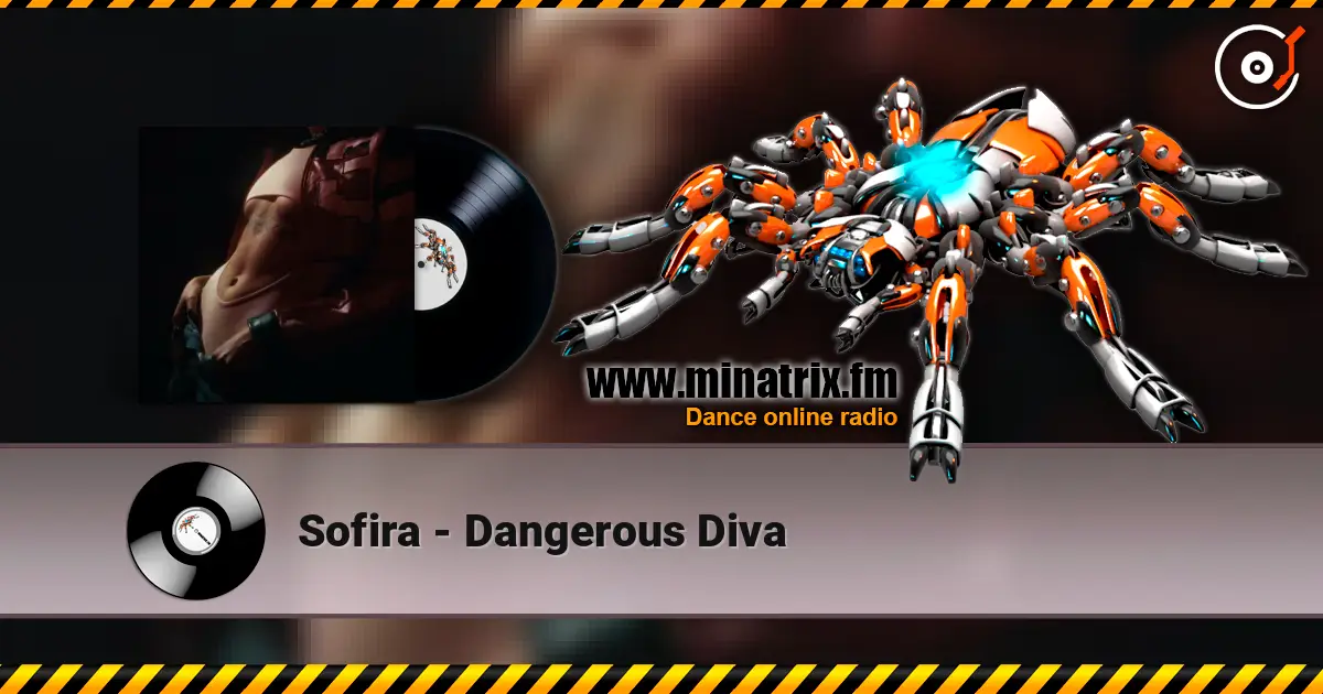 Sofira - Dangerous Diva escuchar online en alta calidad | Minatrix.FM