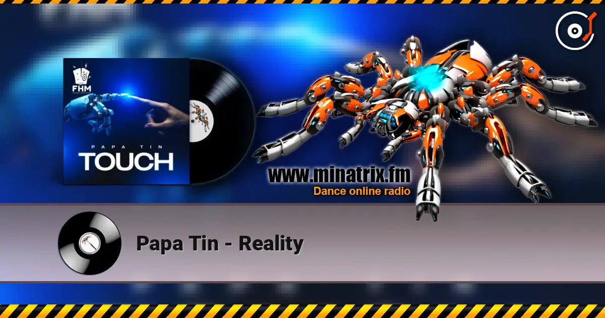 Papa Tin - Reality escuchar online en alta calidad | Minatrix.FM