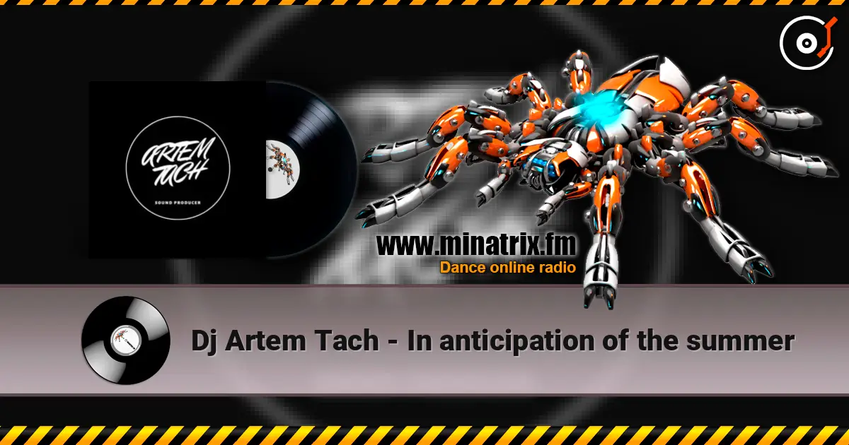 Dj Artem Tach - In anticipation of the summer escuchar online en alta calidad | Minatrix.FM