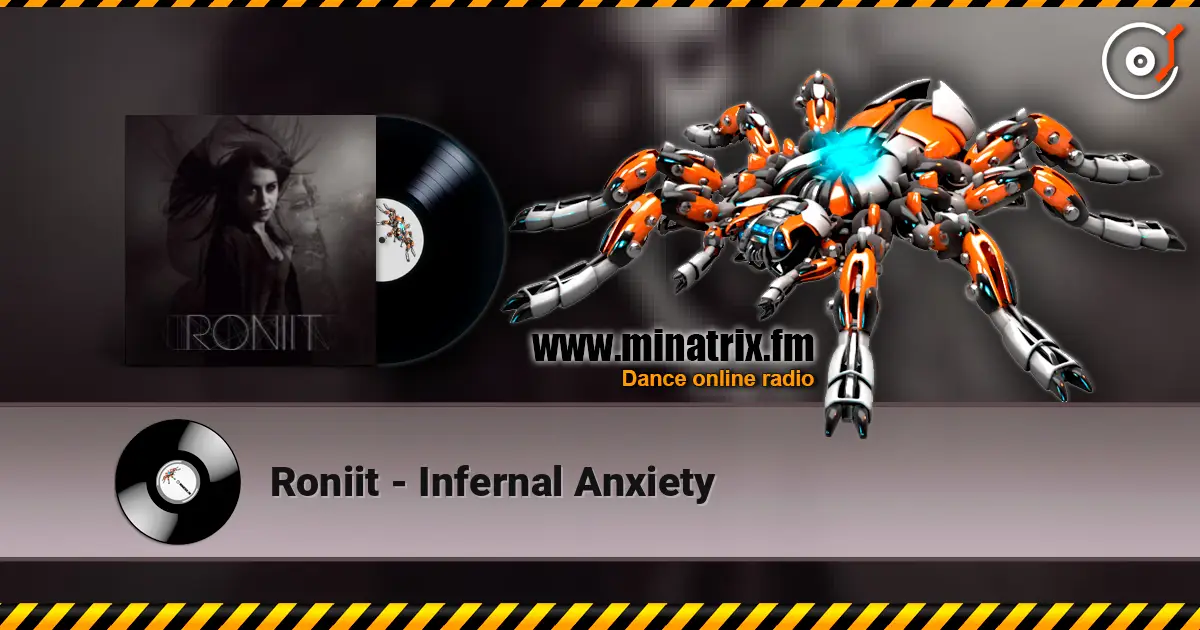 Roniit - Infernal Anxiety escuchar online en alta calidad | Minatrix.FM