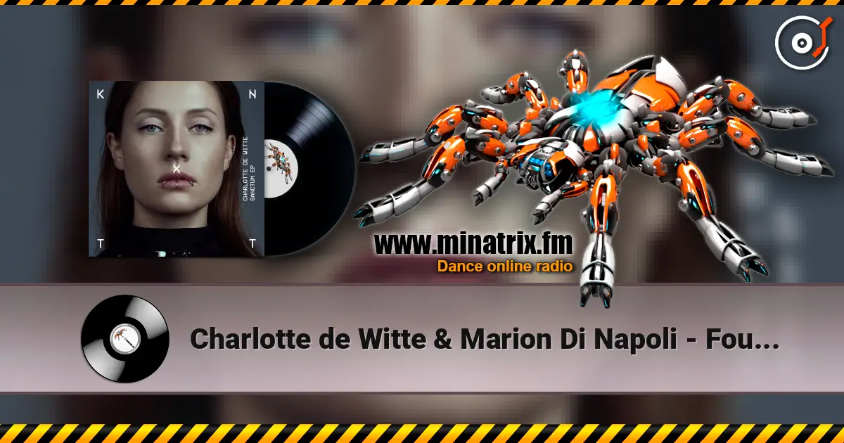Charlotte de Witte & Marion Di Napoli - Fourth Dimension escuchar online en alta calidad | Minatrix.FM