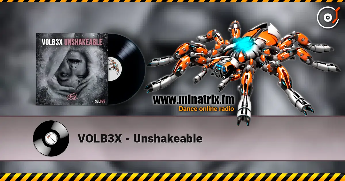 VOLB3X - Unshakeable escuchar online en alta calidad | Minatrix.FM