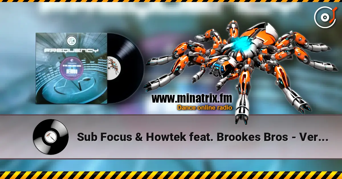 Sub Focus & Howtek feat. Brookes Bros - Verano Arachnophobia escuchar online en alta calidad | Minatrix.FM