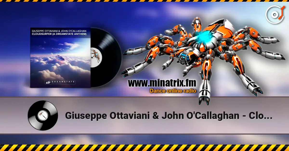 Giuseppe Ottaviani & John O'Callaghan - Cloudsurfer (Original Mix) escuchar online en alta calidad | Minatrix.FM