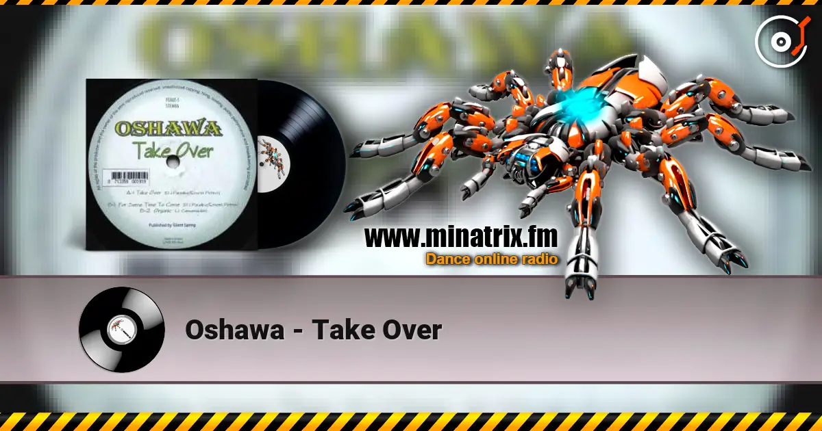 Oshawa - Take Over escuchar online en alta calidad | Minatrix.FM