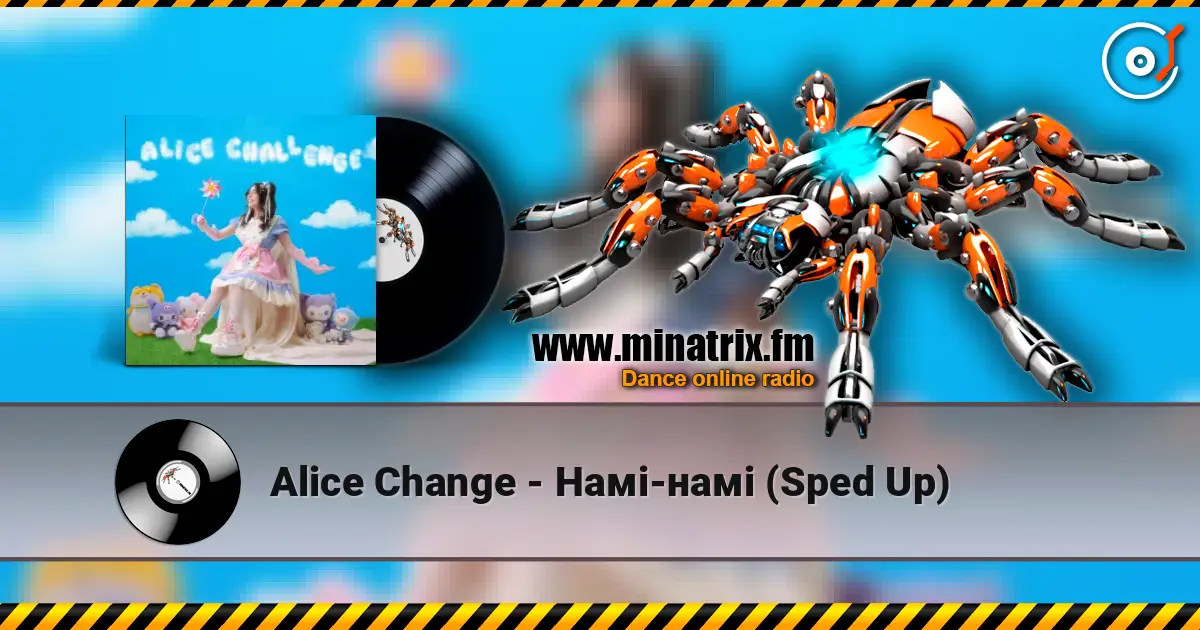 Alice Change - Намі-намі (Sped Up) escuchar online en alta calidad | Minatrix.FM