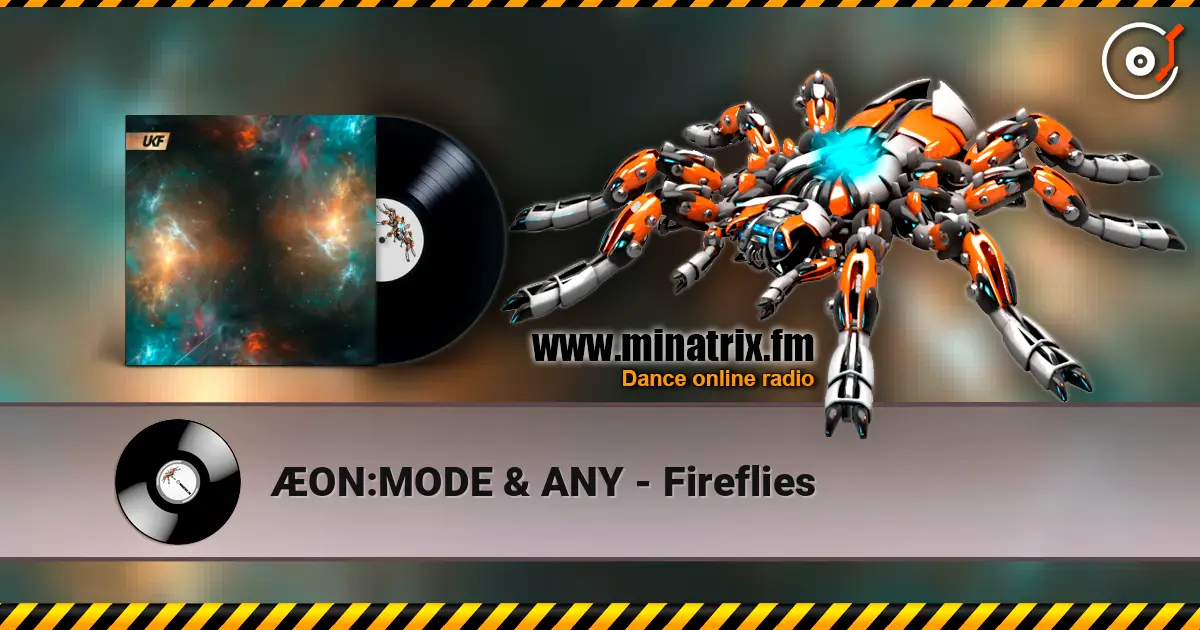 ÆON:MODE & ANY - Fireflies escuchar online en alta calidad | Minatrix.FM