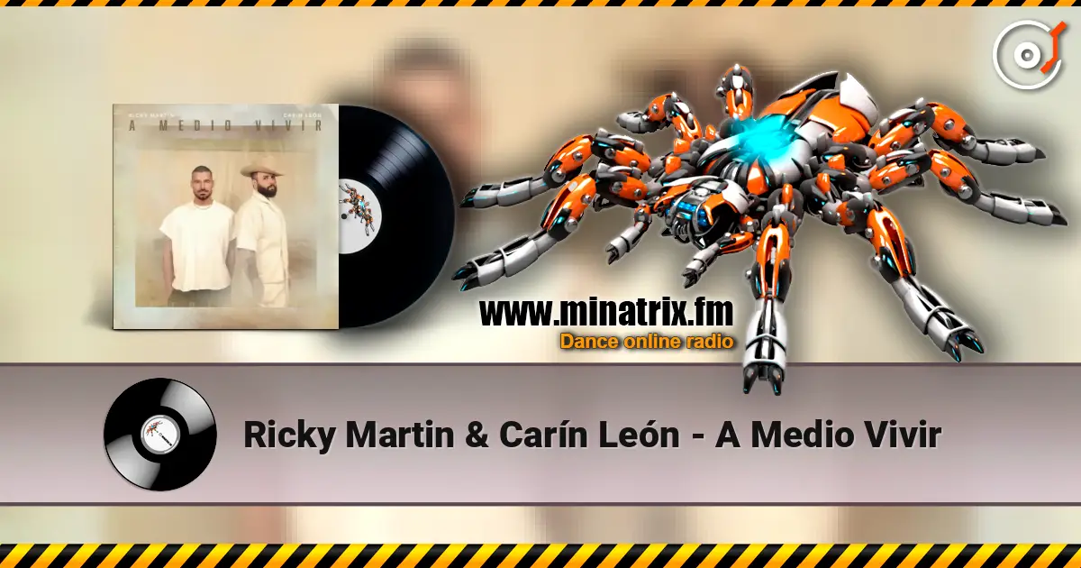 Ricky Martin & Carín León - A Medio Vivir escuchar online en alta calidad | Minatrix.FM
