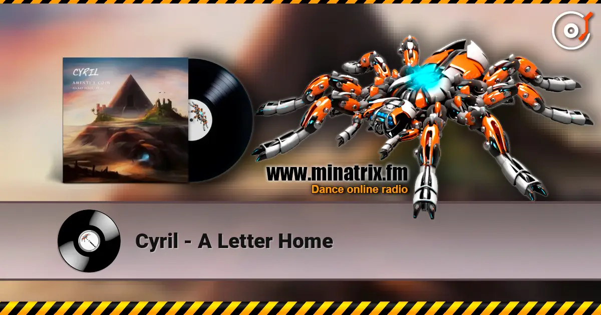 Cyril - A Letter Home escuchar online en alta calidad | Minatrix.FM