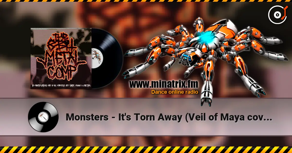 Monsters - It's Torn Away (Veil of Maya cover) escuchar online en alta calidad | Minatrix.FM