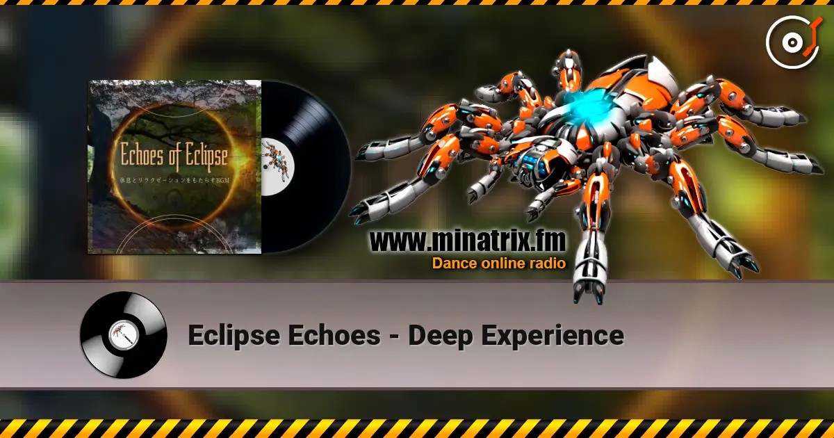 Eclipse Echoes - Deep Experience escuchar online en alta calidad | Minatrix.FM