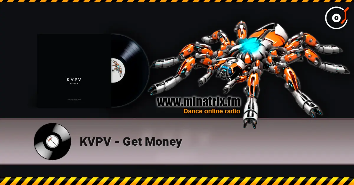 KVPV - Get Money escuchar online en alta calidad | Minatrix.FM