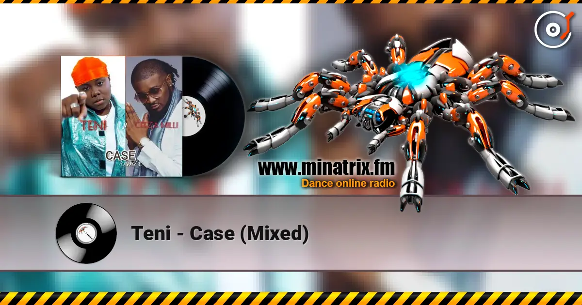 Teni - Case (Mixed) escuchar online en alta calidad | Minatrix.FM