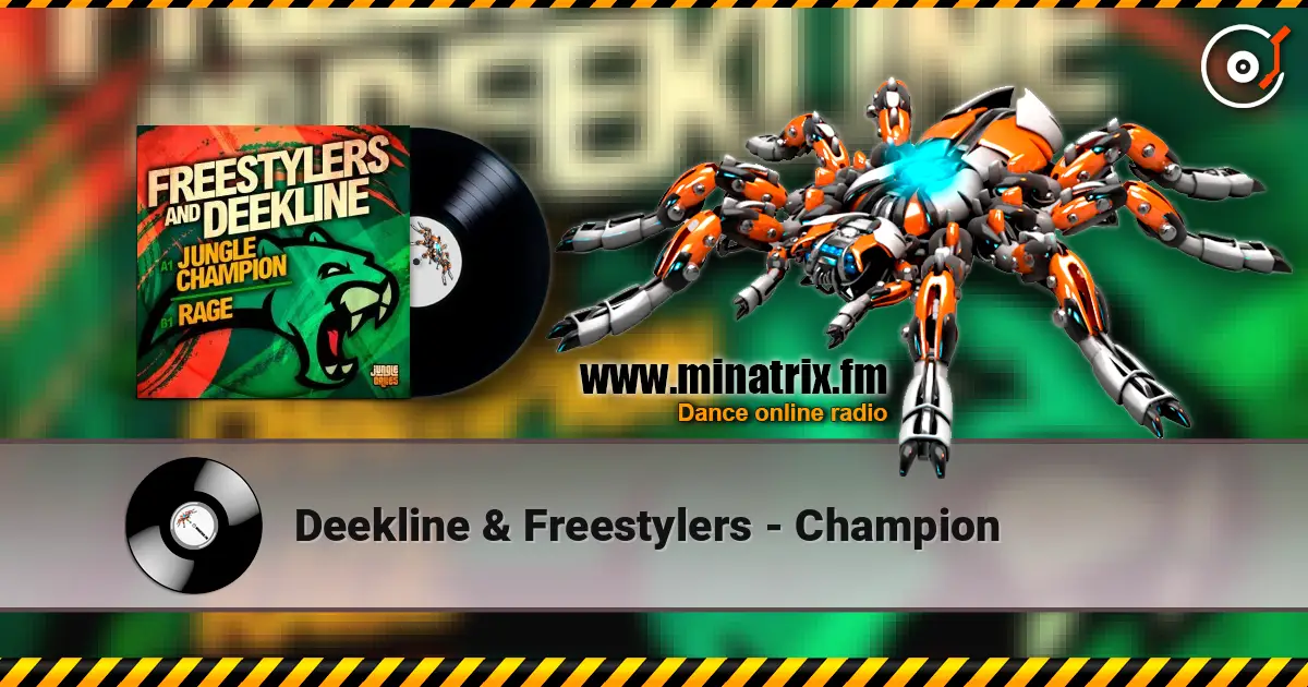 Deekline & Freestylers - Champion escuchar online en alta calidad | Minatrix.FM