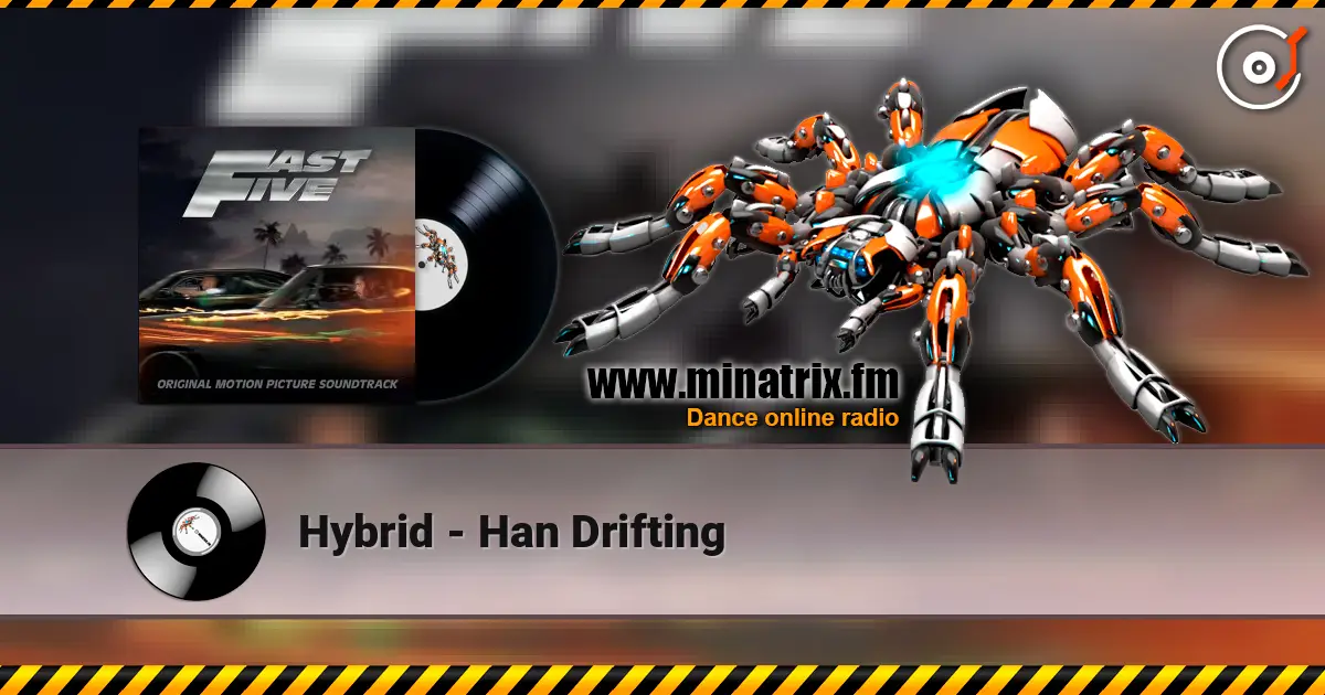 Hybrid - Han Drifting escuchar online en alta calidad | Minatrix.FM