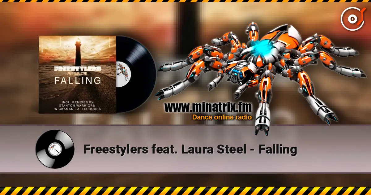 Freestylers feat. Laura Steel - Falling escuchar online en alta calidad | Minatrix.FM