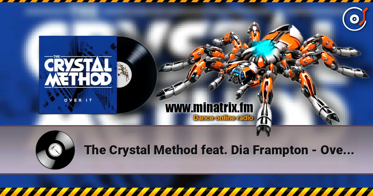 The Crystal Method feat. Dia Frampton - Over It escuchar online en alta calidad | Minatrix.FM