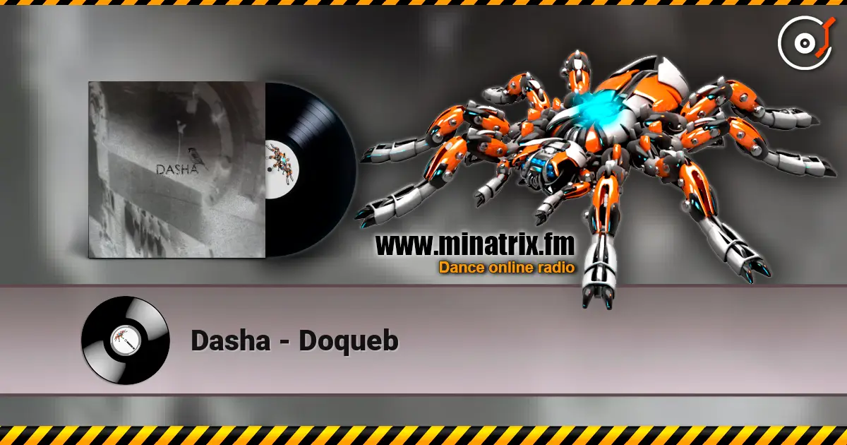 Dasha - Doqueb escuchar online en alta calidad | Minatrix.FM