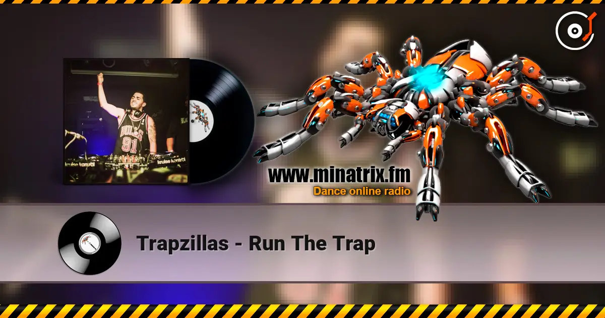 Trapzillas - Run The Trap escuchar online en alta calidad | Minatrix.FM