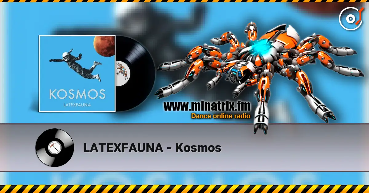 LATEXFAUNA - Kosmos escuchar online en alta calidad | Minatrix.FM
