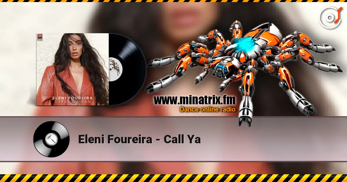 Eleni Foureira - Call Ya escuchar online en alta calidad | Minatrix.FM