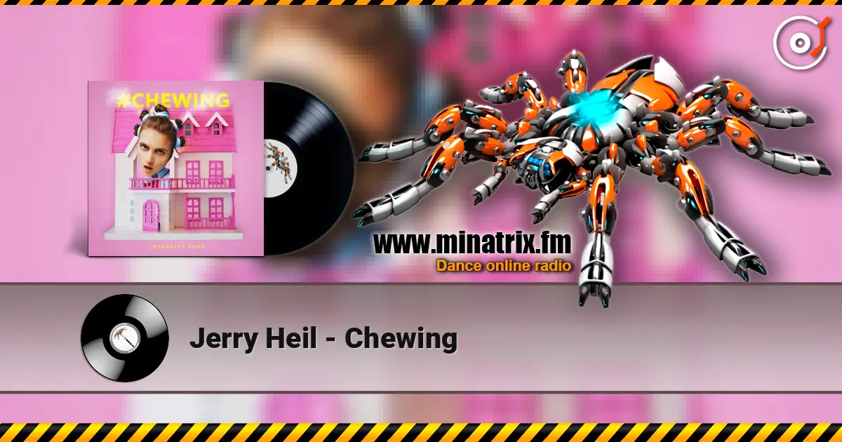 Jerry Heil - Chewing escuchar online en alta calidad | Minatrix.FM