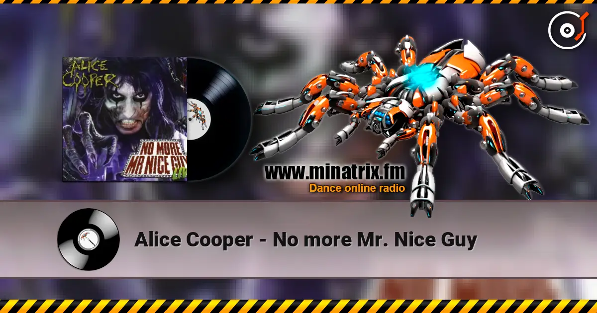 Alice Cooper - No more Mr. Nice Guy escuchar online en alta calidad | Minatrix.FM