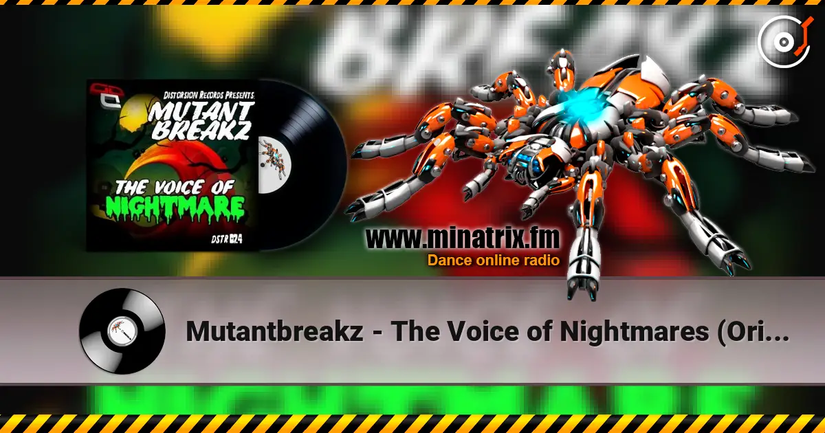 Mutantbreakz - The Voice of Nightmares (Original Mix) escuchar online en alta calidad | Minatrix.FM