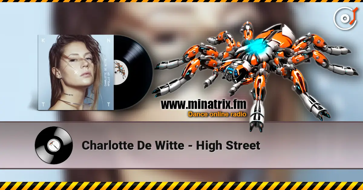 Charlotte De Witte - High Street escuchar online en alta calidad | Minatrix.FM